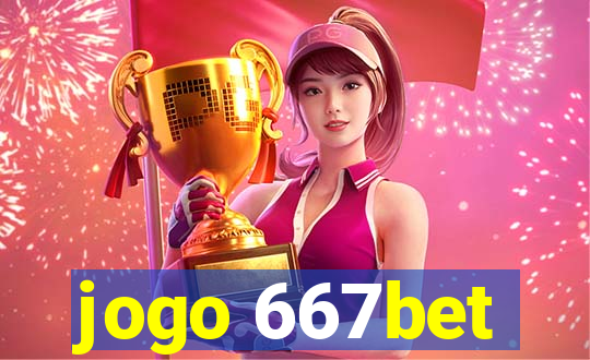 jogo 667bet